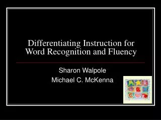 Differentiating Instruction for Word Recognition and Fluency