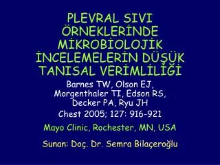 plevral sivi rnekler nde m krob oloj k ncelemeler n d k tanisal ver ml l