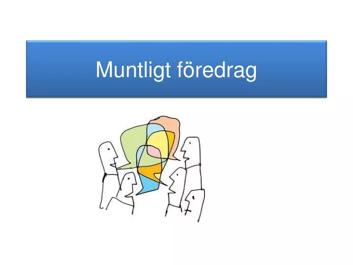 muntligt f redrag