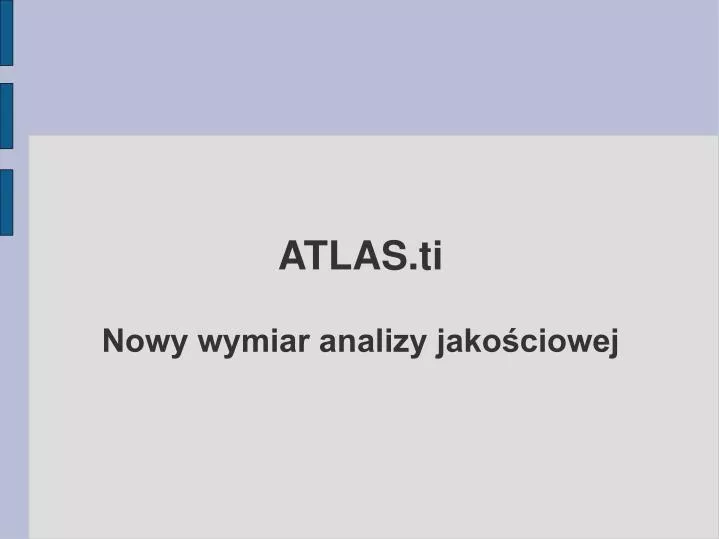 atlas ti nowy wymiar analizy jako ciowej