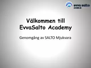 v lkommen till evvasalto academy