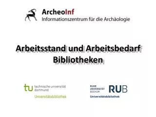 arbeitsstand und arbeitsbedarf bibliotheken