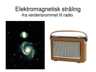 fra verdensrommet til radio