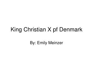 King Christian X pf Denmark