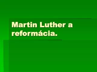 martin luther a reform cia