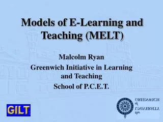 Models of E-Learning and Teaching (MELT)