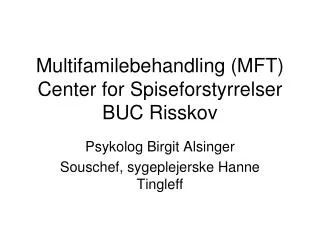 multifamilebehandling mft center for spiseforstyrrelser buc risskov