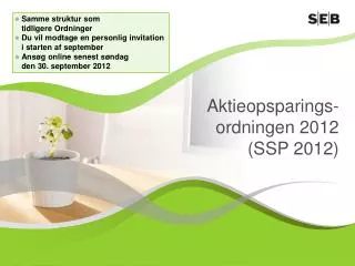 aktieopsparings ordningen 2012 ssp 2012