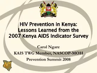 HIV Prevention in Kenya: Lessons Learned from the 2007 Kenya AIDS Indicator Survey
