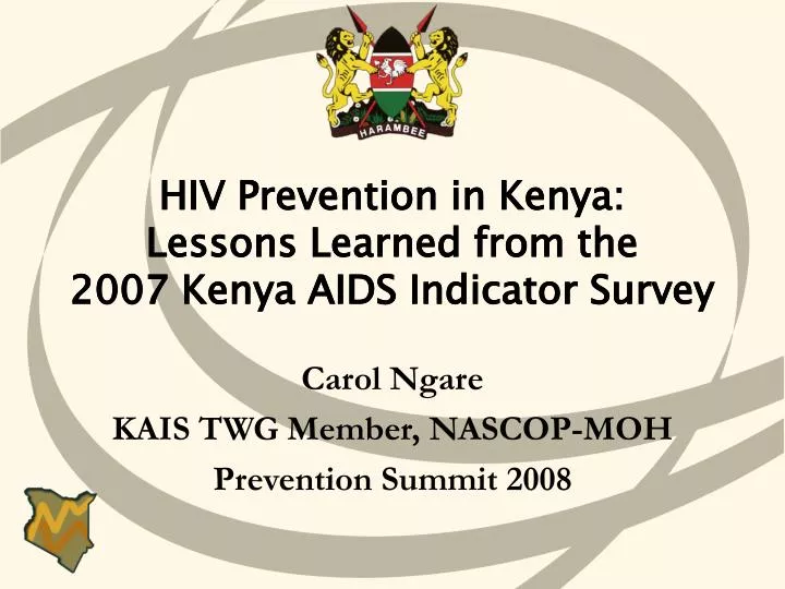 hiv prevention in kenya lessons learned from the 2007 kenya aids indicator survey