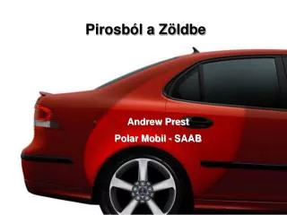 pirosb l a z ldbe