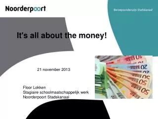 it s all about the money