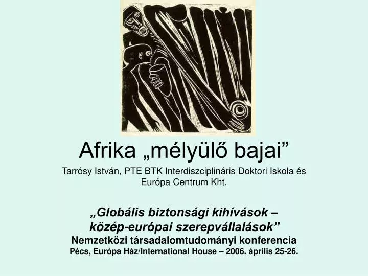 afrika m ly l bajai tarr sy istv n pte btk interdiszciplin ris doktori iskola s eur pa centrum kht