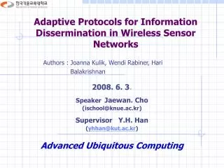 Adaptive Protocols for Information Dissermination in Wireless Sensor Networks