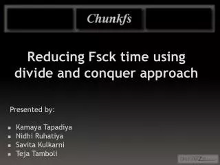 Reducing Fsck time using divide and conquer approach