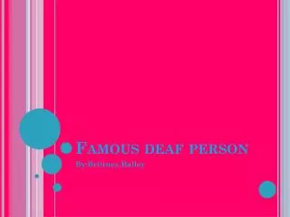 Famous deaf person