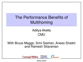 The Performance Benefits of Multihoming