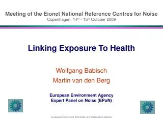 Linking Exposure To Health Wolfgang Babisch Martin van den Berg