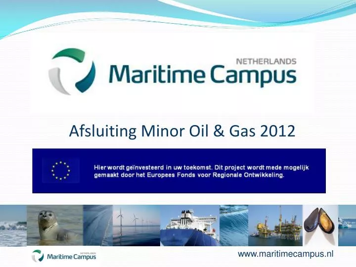 afsluiting minor oil gas 2012
