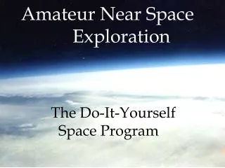 Amateur Near Space Exploration