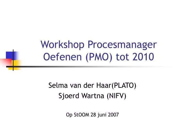 workshop procesmanager oefenen pmo tot 2010