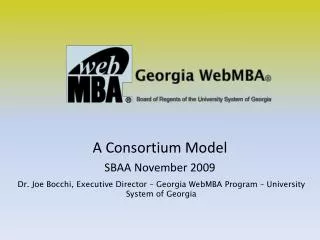 A Consortium Model SBAA November 2009