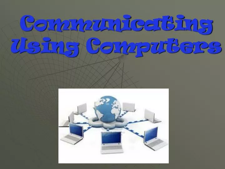 communicating using computers
