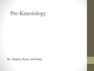 Pre-Kinesiology