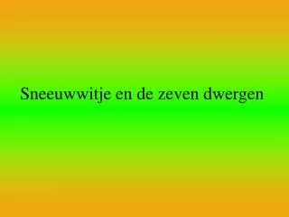 sneeuwwitje en de zeven dwergen