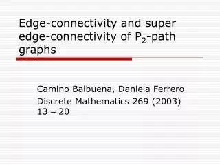 Edge-connectivity and super edge-connectivity of P 2 -path graphs