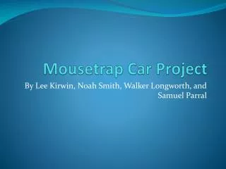 Mousetrap Car Project