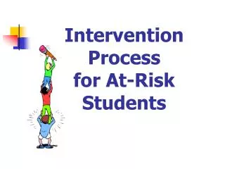 Intervention Process for At-Risk Students
