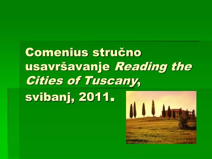 comenius stru no usavr avanje reading the cities of tuscany svibanj 2011