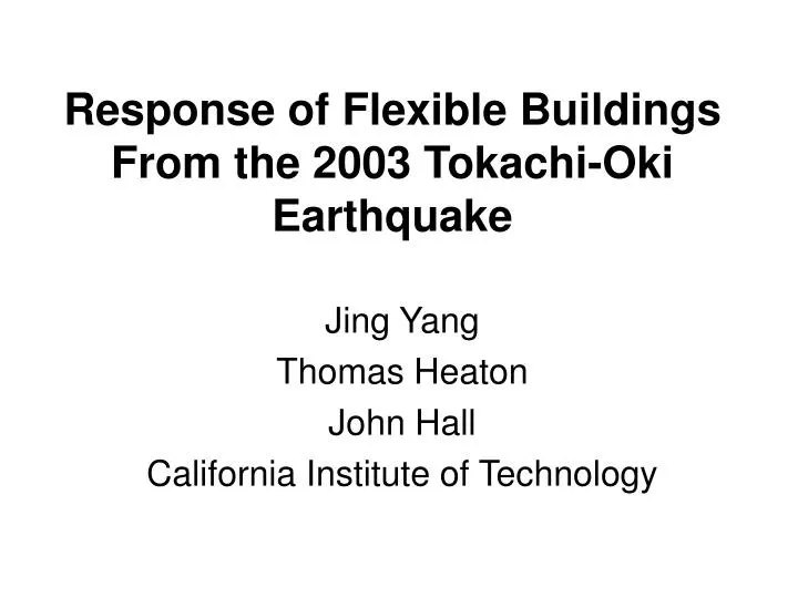 response of flexible buildings from the 2003 tokachi oki earthquake