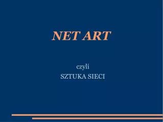 czyli sztuka sieci