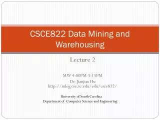 CSCE822 Data Mining and Warehousing