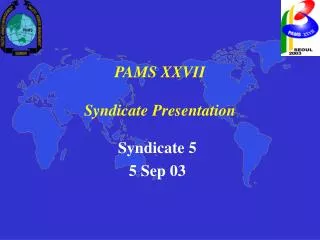 PAMS XXVII Syndicate Presentation