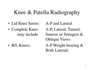 Knee &amp; Patella Radiography
