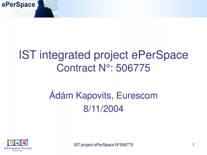 ist integrated project eperspace contract n 506775