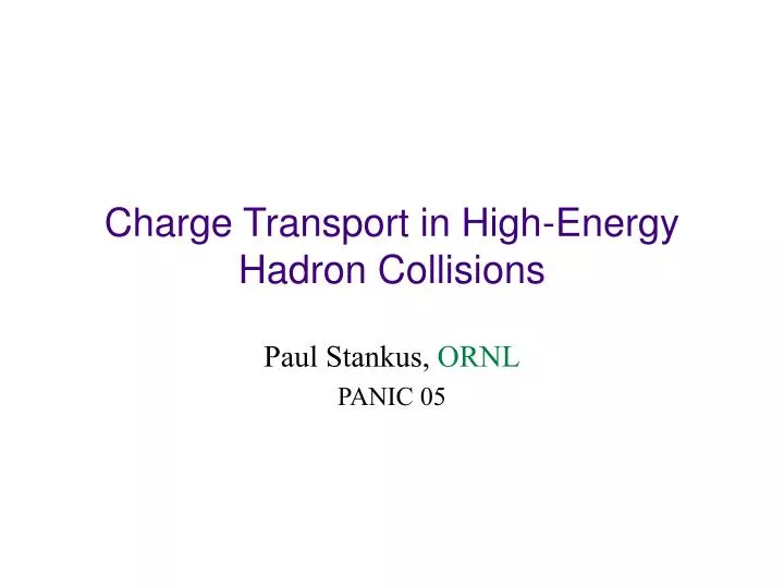 charge transport in high energy hadron collisions