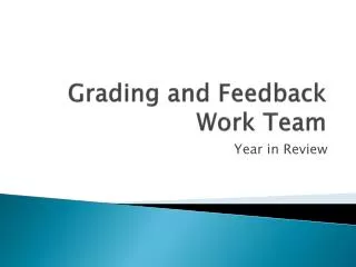 Grading and Feedback Work Team