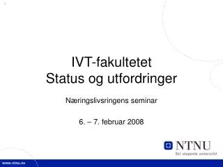 ivt fakultetet status og utfordringer