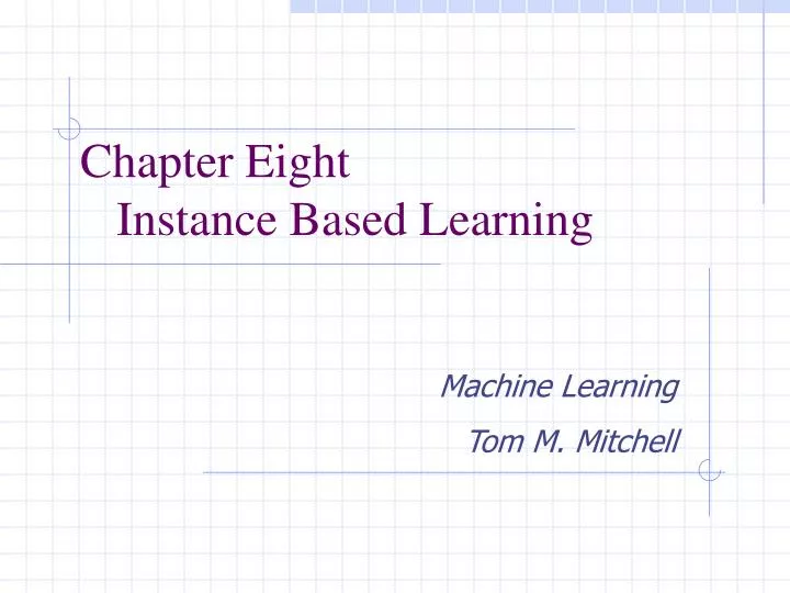 chapter eight instance based learning
