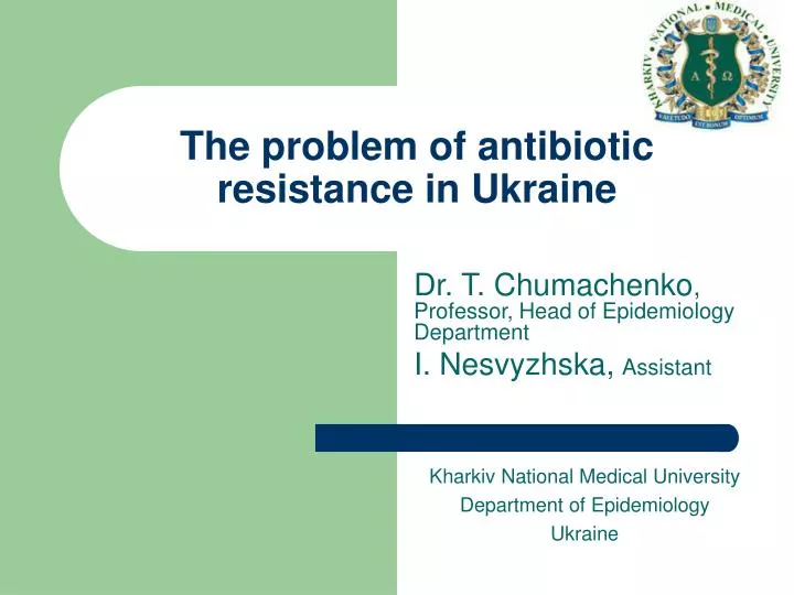 the problem of antibiotic resistance in ukraine