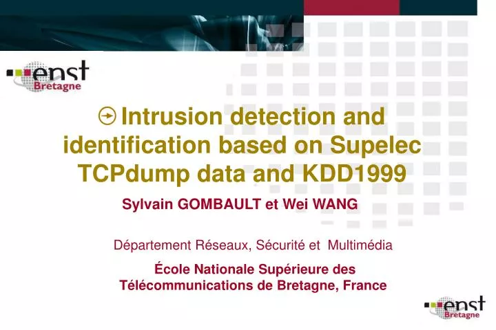 intrusion detection and identification based on supelec tcpdump data and kdd1999
