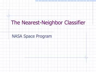 The Nearest-Neighbor Classifier