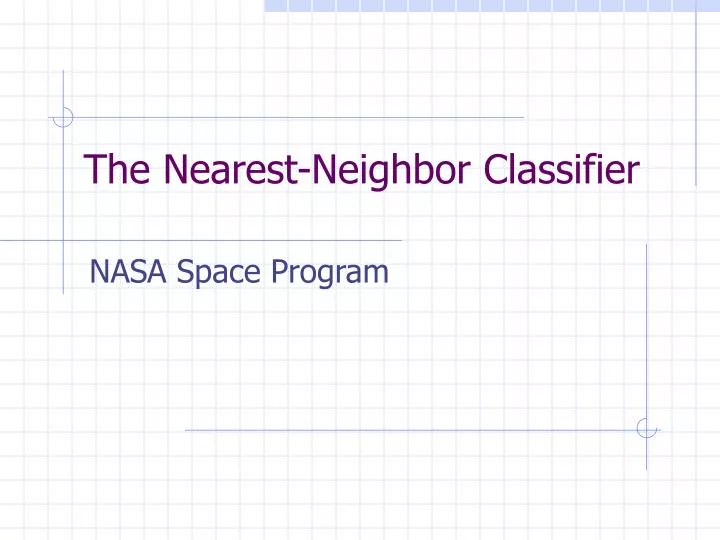 the nearest neighbor classifier
