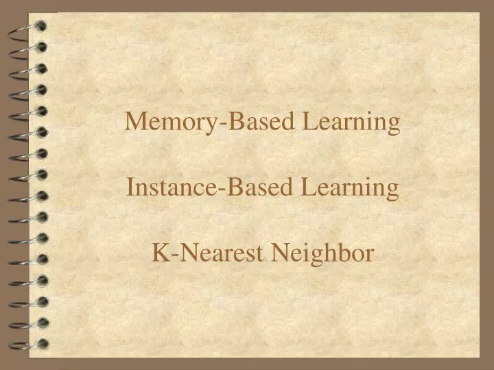 memory based learning instance based learning k nearest neighbor