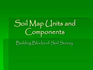 Soil Map Units and Components