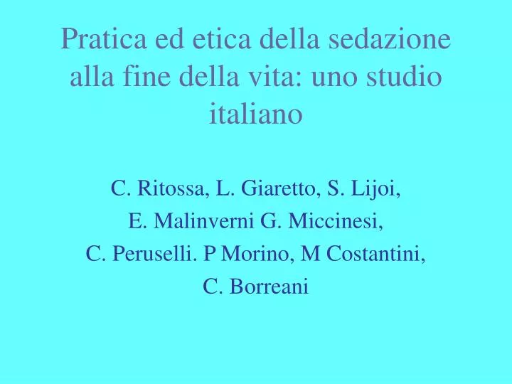 pratica ed etica della sedazione alla fine della vita uno studio italiano